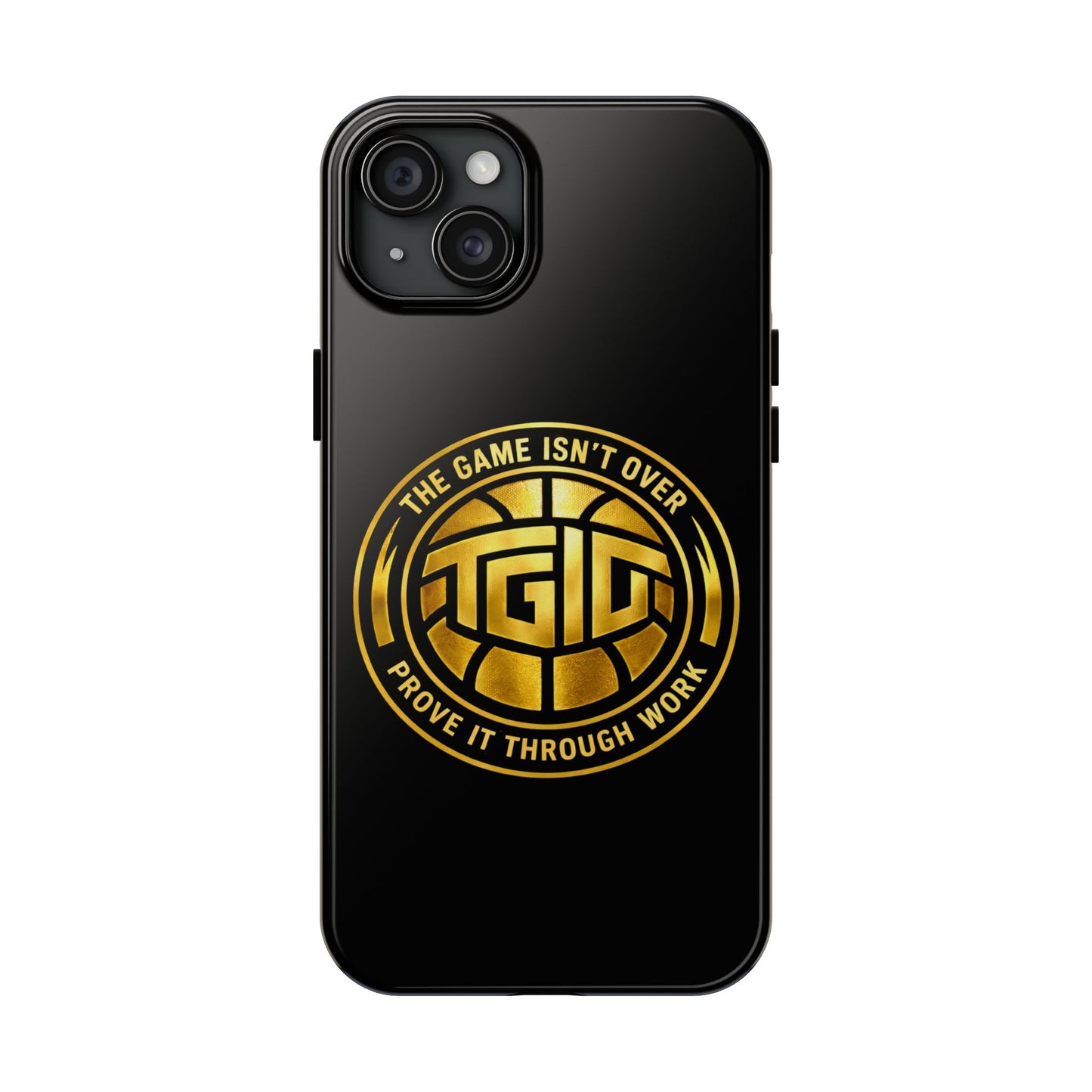 Tough Phone Case — “The Game Isn’t Over” Gold Emblem Protective Case